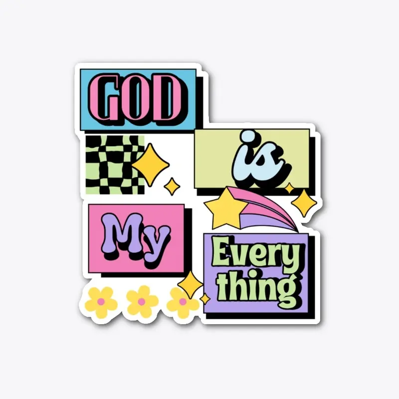 God is My Everything